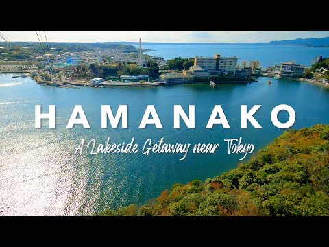 Hamanako: A Lakeside Getaway Near Tokyo “Hamanako” 　 (long)