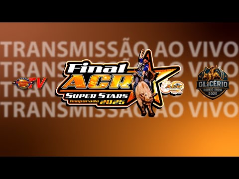 FINAL NACIONAL ACR SUPER STARS 2025 - GLICÉRIO-SP 29/12