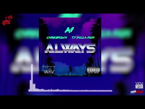 A1 Ft Chris Brown & Ty Dolla Sign - Always