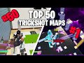 Top 50 BEST Fortnite Trickshot Maps with CODES! (insane)