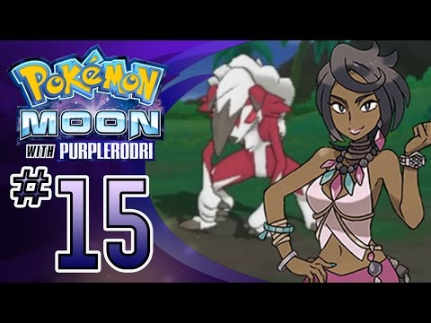 Let's Play Pokemon: Sun and Moon - Part 15 - Island Kahuna Olivia's Grand Trial!