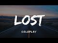 Coldplay - Lost (Lyrics)