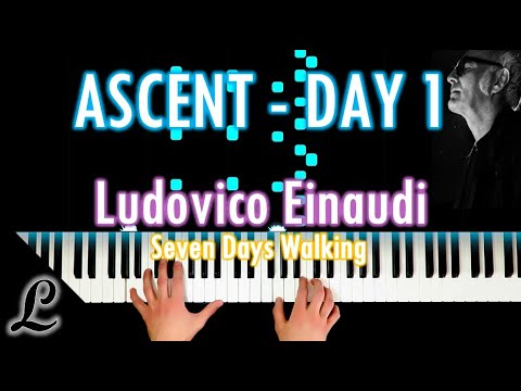 Ludovico Einaudi - Ascent | Piano Cover & Tutorial (Seven Days Walking - Day 1)