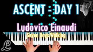 Ludovico Einaudi - Ascent, Day 1 - Seven Days Walking (Piano Cover/Tutorial)