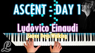 Ludovico Einaudi - Ascent, Day 1 - Seven Days Walking (Piano Cover/Tutorial)