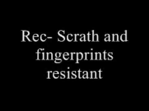 Rec-  Scratch and fingerprints resistant