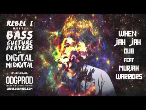 Rebel-I meets Bass Culture Players - When Jah Jah Come + When Jah Jah Dub feat. Murjah Warriors