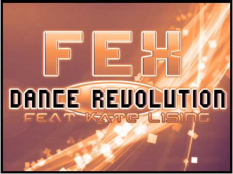 FEX - Dance Revolution (ft. Kate Lesing)