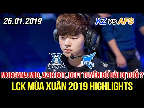 [LCK 2019] KZ vs AFS Game 1 Highlights | Siêu xạ thủ Deft bắn cháy máy bất chấp đội hình cực dị