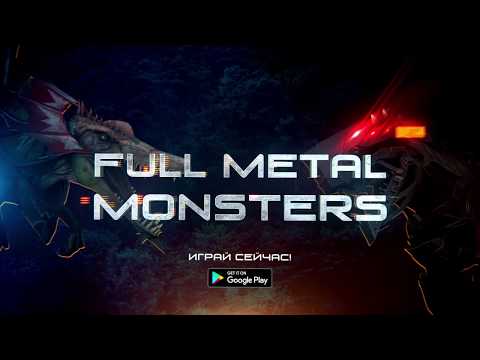 Видео Full Metal Monsters #1