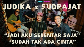 Download lagu JUDIKA x SUDRAJAT - JADI AKU SEBENTAR SAJA & SUDAH TAK ADA CINTA (Judika Studio) mp3