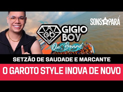 Set On Board do Garoto Style é Sucesso (Dj Gigio Boy)