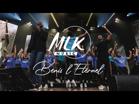 Bénis l'Eternel (Praise) - MLK Music avec MLK Choir