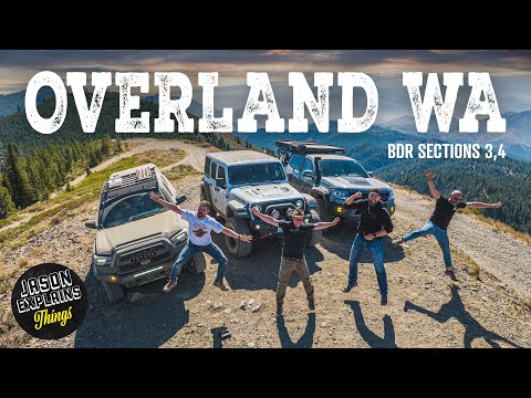Washington State Overland BDR is AMAZING! (WABDR Section 3 & 4)