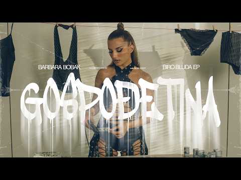 BARBARA BOBAK - GOSPODJETINA (OFFICIAL VIDEO)