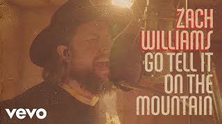 Zach Williams - Go Tell It on the Mountain (Official Music Video)