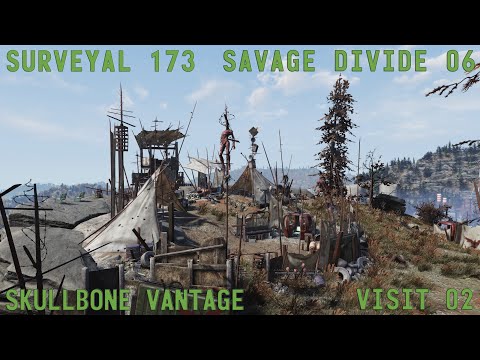 Fallout 76 Surveyal Project 173 - Savage Divide 06 - Skullbone Vantage