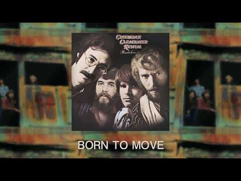 Born to Move - Creedence Clearwater Revival
