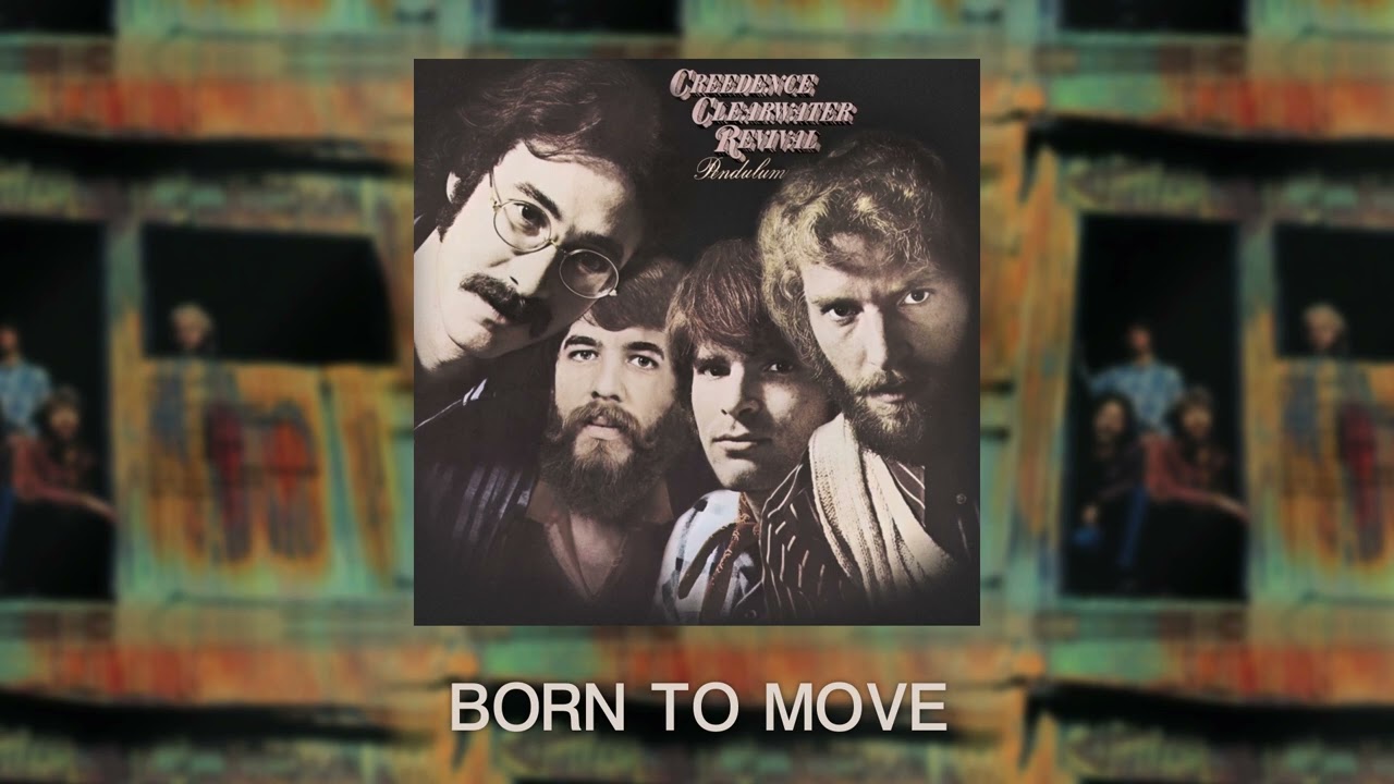 Creedence Clearwater Revival - Born To Move