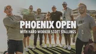 Phoenix Open with Hard Worker Scott Stallings