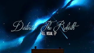 SkyBlew x SublimeCloud - Destined: The Rebirth [Full Visual EP]