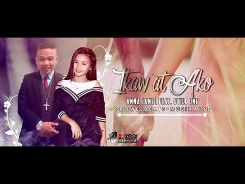 Ikaw At Ako   Anna Jane Ft  Still One