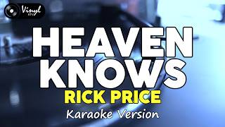 Download lagu Heaven Knows - Rick Price (KARAOKE VERSION) mp3 Download lagu Heaven Knows - Rick Price (KARAOKE VERSION) mp3