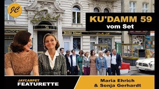 KU'DAMM 59 - Featurette vom Set & Interview mit Maria Ehrich & Sonja Gerhardt | JayCarpet
