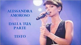 Alessandra Amoroso - Dalla tua parte testo