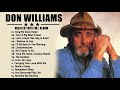 Best Songs Of Don Williams Don Williams Greatest Hits Collection Full Album HQ