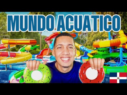 MUNDO ACUÁTICO PARK  SANTIAGO DE LOS CABALLEROS 🇩🇴