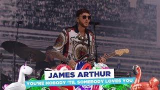 James Arthur - &#39;You&#39;re Nobody Til Somebody Loves You&#39; (Live at Capital&#39;s Summertime Ball 2018)