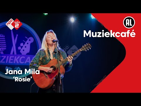 Jana Mila - Rosie | NPO Radio 2