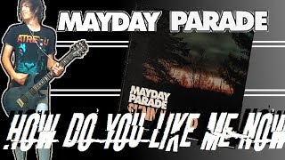 Mayday Parade - How Do You Like Me Now Guitar Cover (+Tabs)