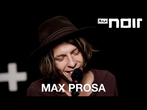 Max Prosa - Verschwende dich (live im TV Noir Hauptquartier)