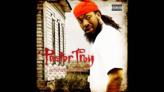Pastor Troy: Attitude Adjuster - License To Kill[Track 12]