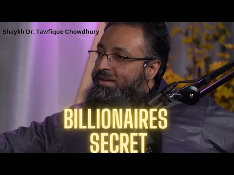 Shaykh Dr. Tawfique Chowdhury shares billionaires secret || BTM Podcast clips