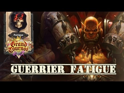 HearthStone Grand Tournoi : le Guerrier Fatigue