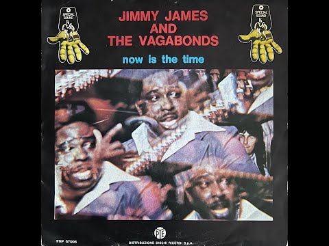 Jimmy James And The Vagabonds - Now Is The Time (1976 Vinyl)