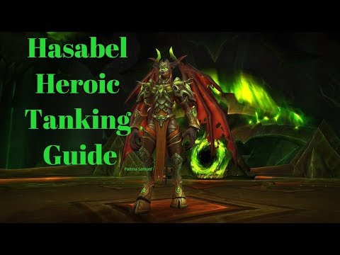 Portal Keeper Hasabel Heroic Tank Guide : World Of Warcraft Legion