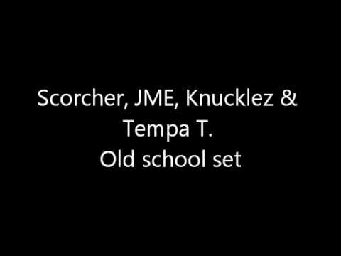 Scorcher, Jme, Knucklez & Tempz, old skl grime sett