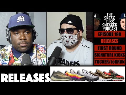 The Sneak Diss Sneaker Podcast Episode 199– Sneaker March Madness, Pj Tucker, Top 10 Last Pairs Ever