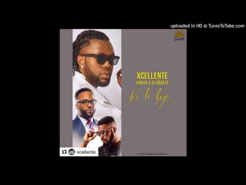 Xcellente - Kolebaje Remix ft Iyanya and Dj Arafat