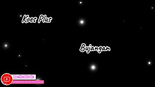 Download lagu KOES PLUS - BUJANGAN ( LIRIK LAGU ) mp3