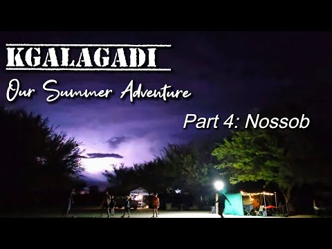 Kgalagadi: Our Summer Adventure - Part 4 Nossob, Storms, floods and camp