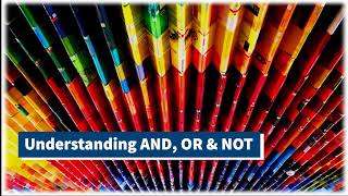 Search techniques: Understanding AND, OR, & NOT