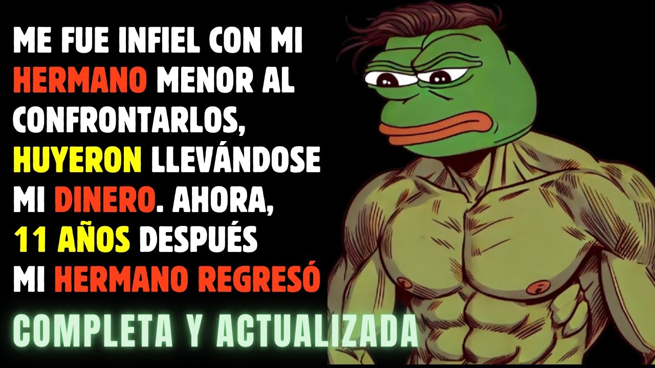 Me fue INFIEL con mi HERMANO y ambos HUYERON con mi DINERO. Ahora mi hermano REAPARECIÓ