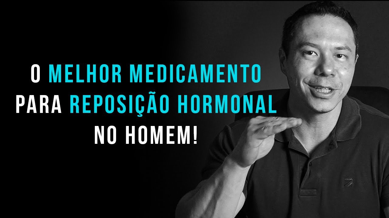 O MELHOR MEDICAMENTO PARA REPOSIÇÃO HORMONAL NO HOMEM !