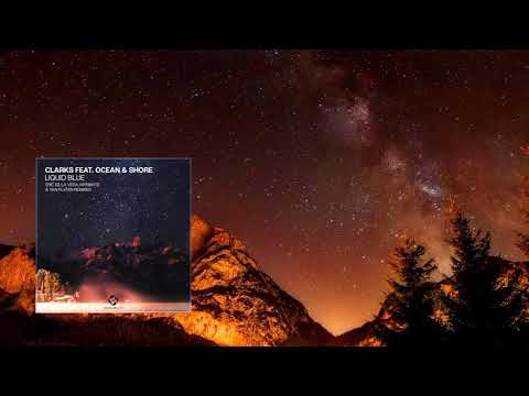 Clarks feat. Ocean & Shore - Liquid Blue (Van Platen Remix) [Coastline Music]