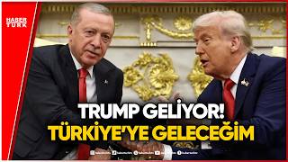 ABD Başkanı Donald Trump Türkiye’ye Geliyor